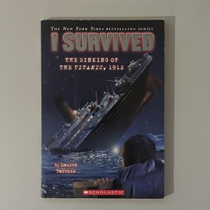 I survived the Sinking of the Titanic 1912 (I survived #1)