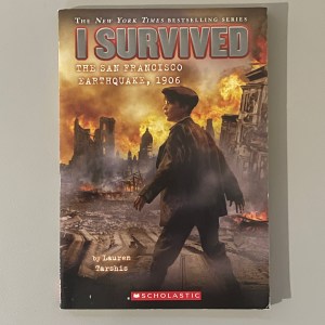 I survived The San Francisco Earthquake, 1906