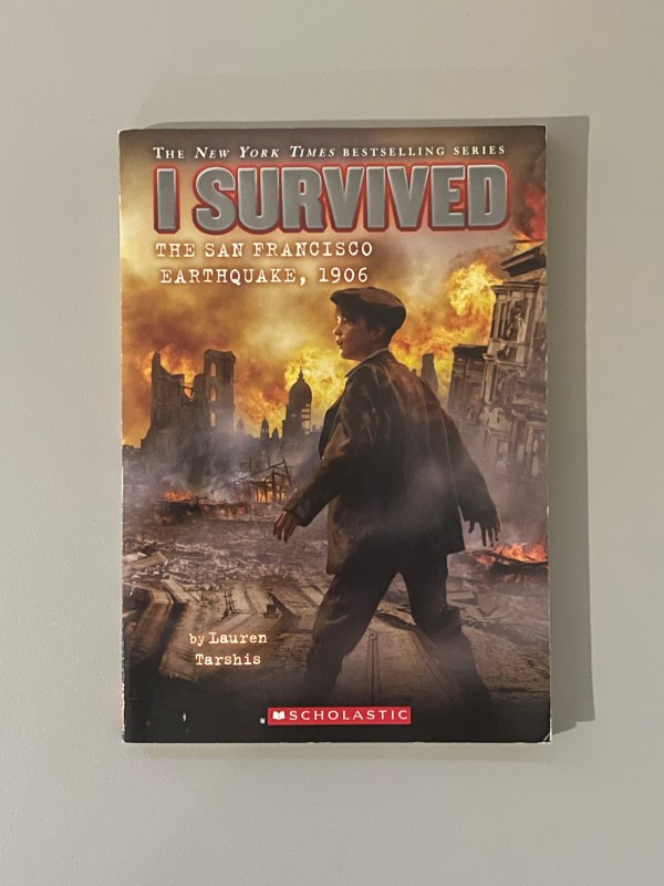 I survived The San Francisco Earthquake, 1906